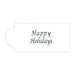 Happy Holidays mini food-safe stencil for decorating Christmas cakes, cookies, cupcakes and macarons with festive script lettering.