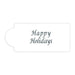 Happy Holidays Mini Stencil for Cakes, Cookies, Cupcakes, & Macarons - NY Cake | Cake Decorating & Baking Supplies